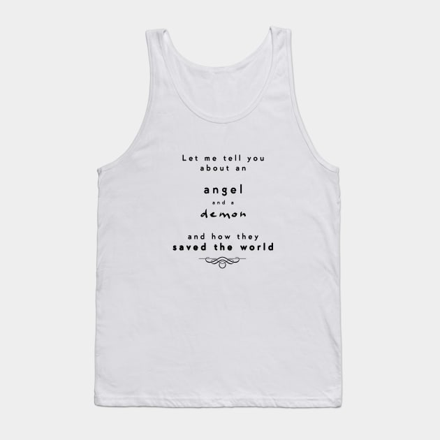 Let me tell you about good omens Tank Top by monoblocpotato